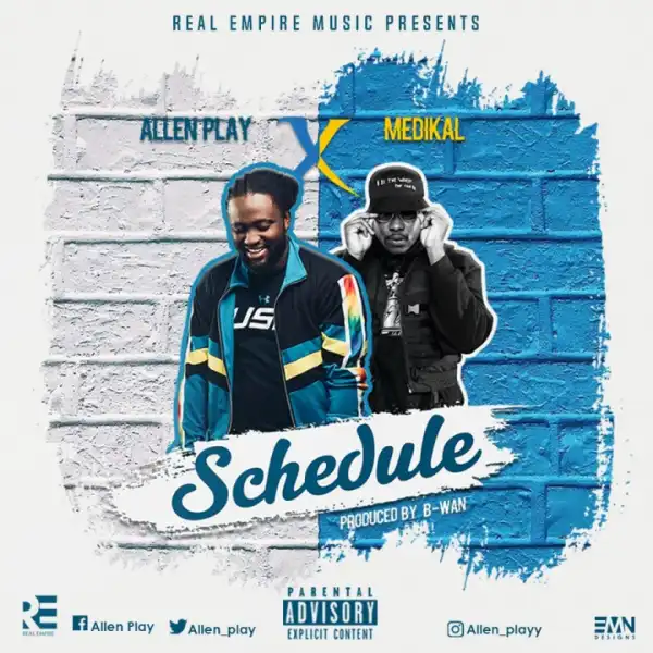 Allen Play Ft Medikal - SCHEDULE (ft. MEDIKAL)